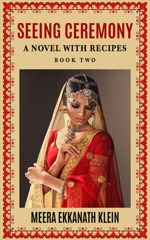 Seeing Ceremony<br> - A Novel With Recipes